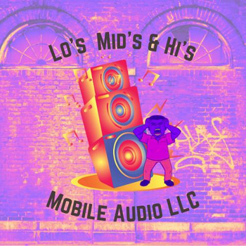 Lo's Mid's & Hi's Mobile Audio LLC 